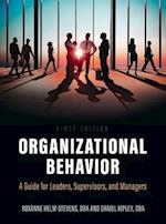 Organizational Behavior: A Guide for Leaders, Supervisors, and Managers 