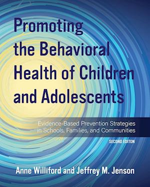 Promoting the Behavioral Health of Children and Adolescents