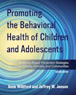 Promoting the Behavioral Health of Children and Adolescents