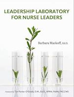 Leadership Laboratory for Nurse Leaders 