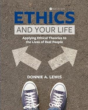 Ethics and Your Life