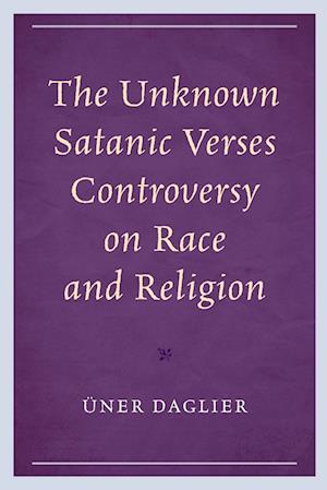 The Unknown Satanic Verses Controversy on Race and Religion