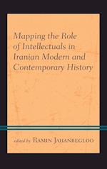 Mapping the Role of Intellectuals in Iranian Modern and Contemporary History