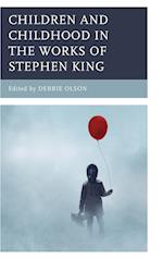 Children and Childhood in the Works of Stephen King