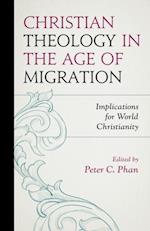 Christian Theology in the Age of Migration