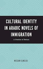 Cultural Identity in Arabic Novels of Immigration