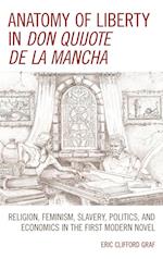 Anatomy of Liberty in Don Quijote de la Mancha