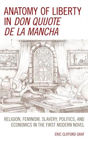 Anatomy of Liberty in Don Quijote de la Mancha