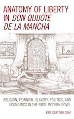 Anatomy of Liberty in Don Quijote de la Mancha