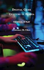 Digital Game Culture in Korea