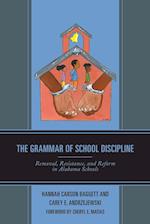 The Grammar of School Discipline