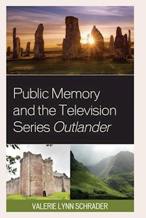 Public Memory and the Television Series Outlander