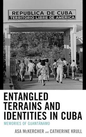 Entangled Terrains and Identities in Cuba