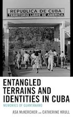 Entangled Terrains and Identities in Cuba