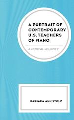 Portrait of Contemporary U.S. Teachers of Piano