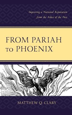 From Pariah to Phoenix