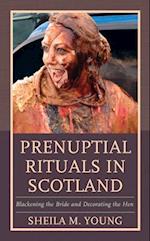 Prenuptial Rituals in Scotland
