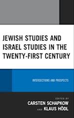 Jewish Studies and Israel Studies in the Twenty-First Century