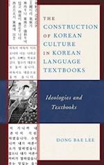 The Construction of Korean Culture in Korean Language Textbooks