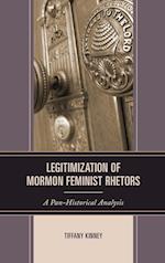 Legitimization of Mormon Feminist Rhetors