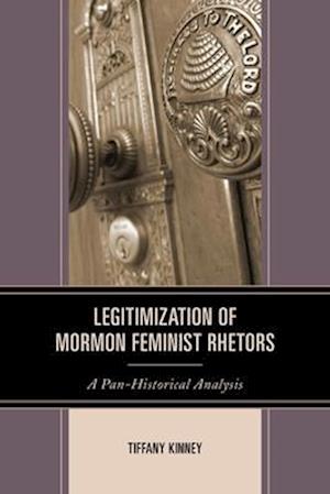 Legitimization of Mormon Feminist Rhetors