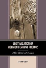 Legitimization of Mormon Feminist Rhetors