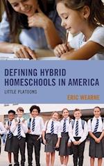 Defining Hybrid Homeschools in America