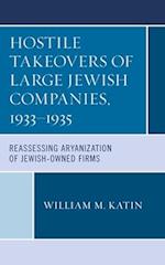 Hostile Takeovers of Large Jewish Companies, 1933-1935