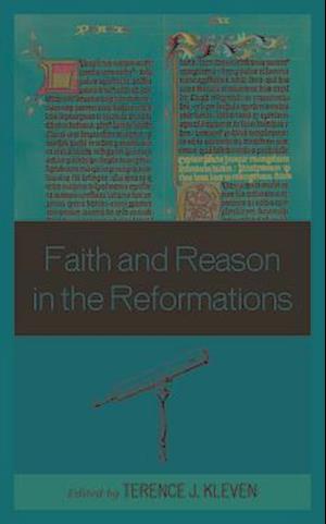 Faith and Reason in the Reformations