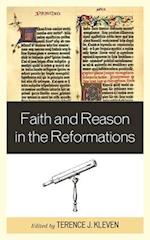 Faith and Reason in the Reformations