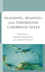 Teaching, Reading, and Theorizing Caribbean Texts