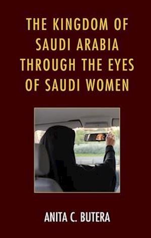 Kingdom of Saudi Arabia through the Eyes of Saudi Women