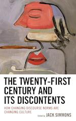 The Twenty-First Century and Its Discontents