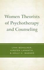 Women Theorists of Psychotherapy and Counseling