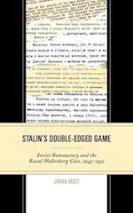 Stalin's Double-Edged Game