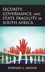 Security, Governance, and State Fragility in South Africa