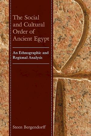 The Social and Cultural Order of Ancient Egypt