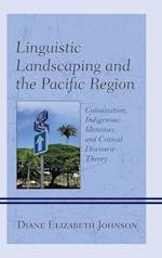 Linguistic Landscaping and the Pacific Region