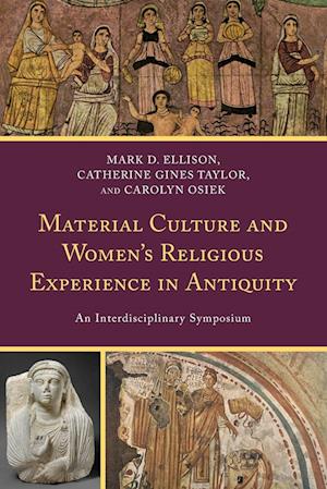 Material Culture and Women's Religious Experience in Antiquity