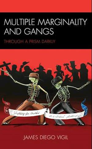 Multiple Marginality and Gangs