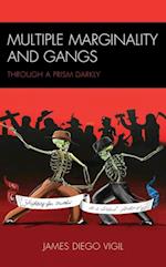 Multiple Marginality and Gangs