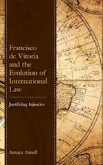 Francisco de Vitoria and the Evolution of International Law