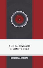 A Critical Companion to Stanley Kubrick