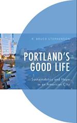 Portland's Good Life