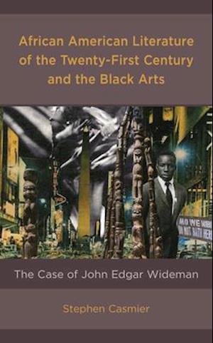 African American Literature of the Twenty-First Century and the Black Arts