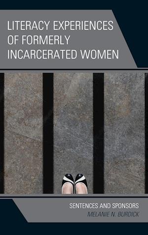 Literacy Experiences of Formerly Incarcerated Women