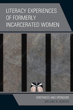 Literacy Experiences of Formerly Incarcerated Women