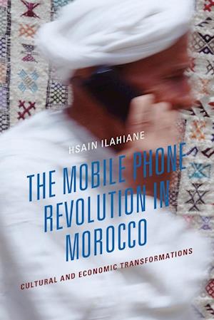 The Mobile Phone Revolution in Morocco