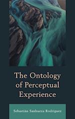 The Ontology of Perceptual Experience 