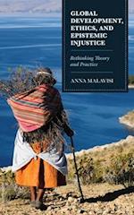 Global Development, Ethics, and Epistemic Injustice